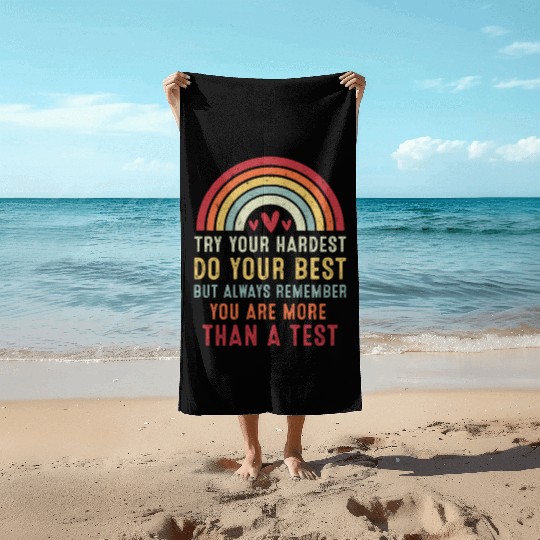Try Your Hardest Do Your Best Teacher Beach Towels