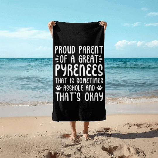 Proud Parent of A Great Pyrenees Beach Towels