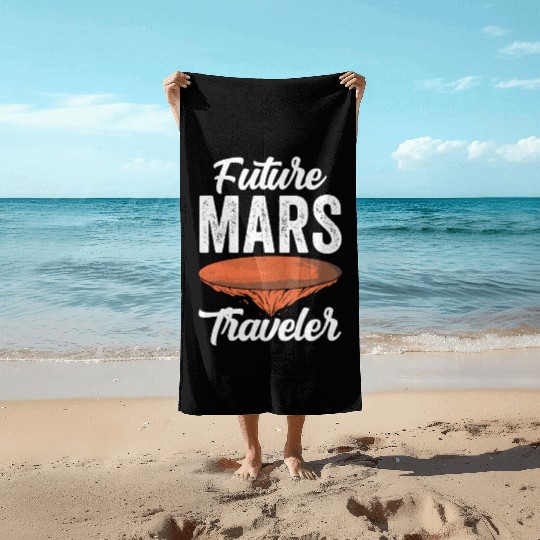 Future Mars Traveler Explorer Planet Space Beach Towels