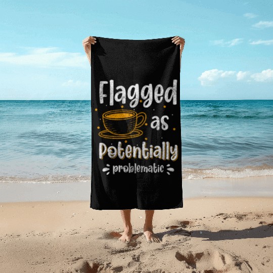Problem? Fun Black Humor Don't Care Beach Towels