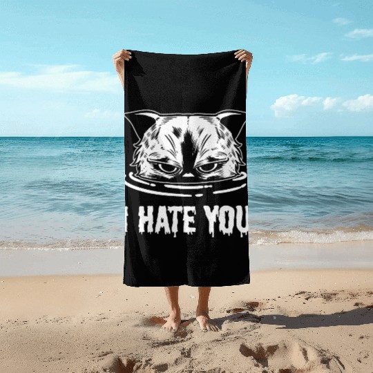 I Hate You Loving Person Gift Beach Towels
