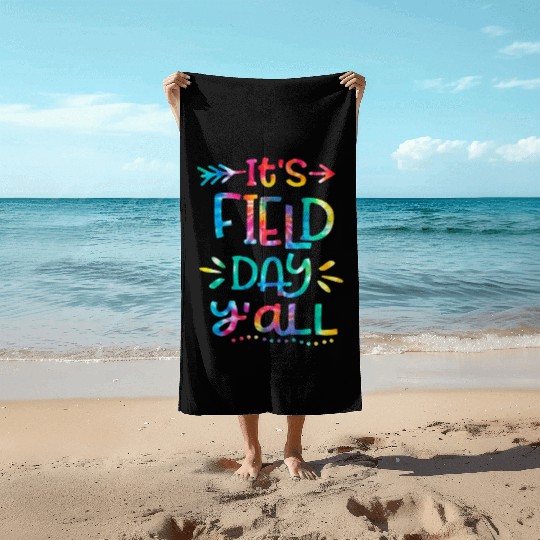 IT'S FIELD DAY y'all Beach Towels