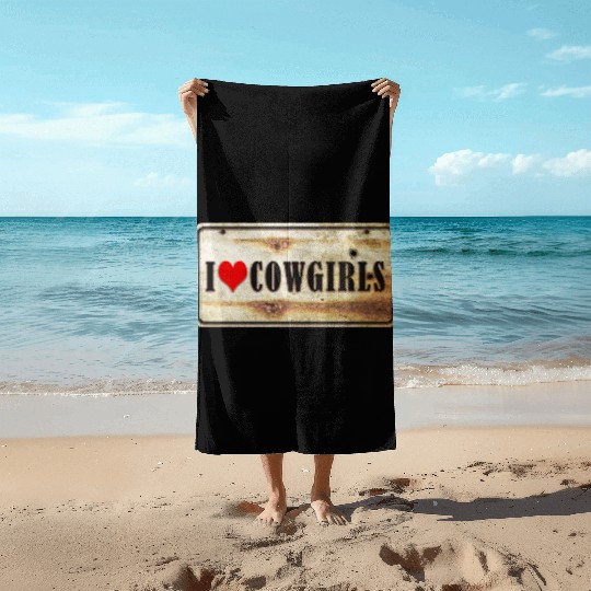 I love cowgirls Beach Towels