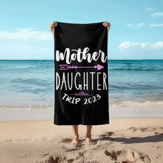 Mother Daughter Trip 2023 Beach Towels
