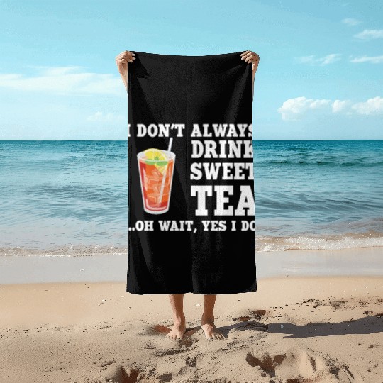 Funny Sweet Tea Humor Costume Beach Towels