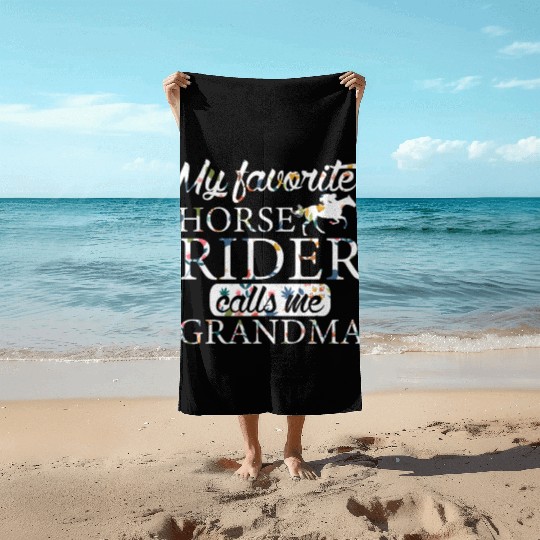 My Favorite Horse Rider Calls Me Grandma Sunflower Beach Towels