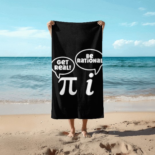 Math Teacher Mathematics Pi Symbol Get Real Be Beach Towels