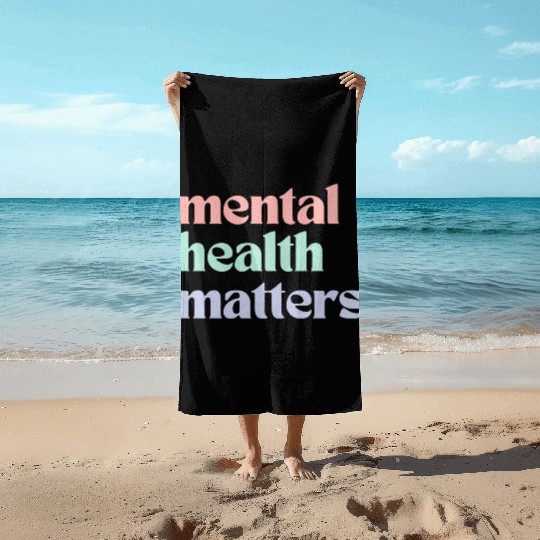 Mental Health Matters | Retro Quote Pastel Rainbow Beach Towels