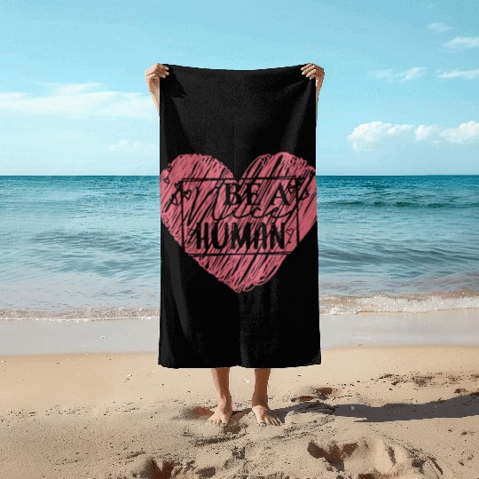 Be a Nice Human Red Heart Artwork - Bold Reminder Beach Towels
