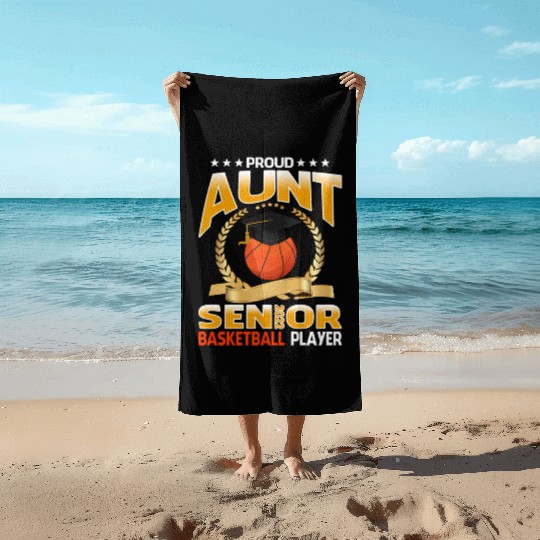 Proud Aunt Senior Class Of 2022 Basketball Player Beach Towels