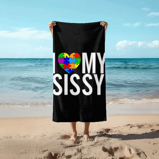 I Love My Sissy Beach Towels