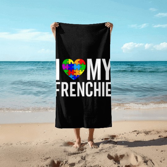 I Love My Frenchie Beach Towels
