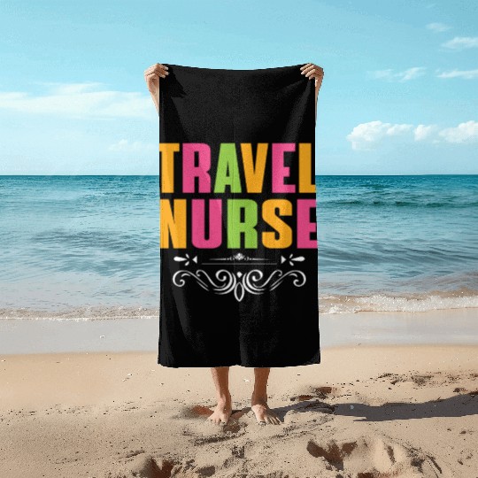 Travel Nurse Outfit Registered Nurse Beach Towels