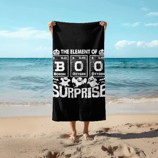 Halloween T Funny Boo The Element Of Surprise Beach Towels