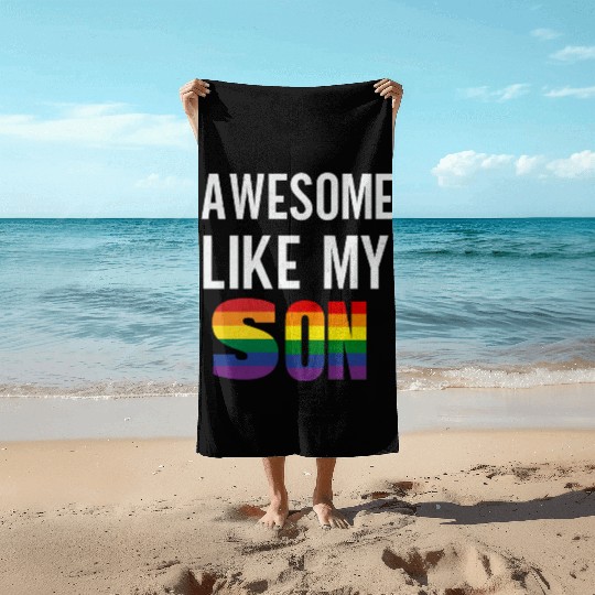 Awesome Like My Son Pride Rainbow Flag Beach Towels
