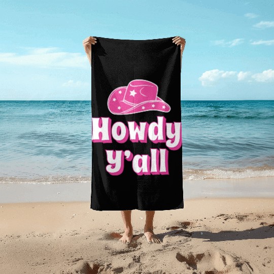 Howdy Y all Pink Cowboy Hat Beach Towels