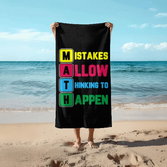 Im Math Teacher Love Math Mistakes Allow Thinking Beach Towels