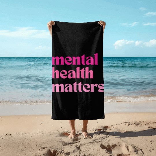 Mental Health Matters Retro Quote Barbiecore Pink Beach Towels