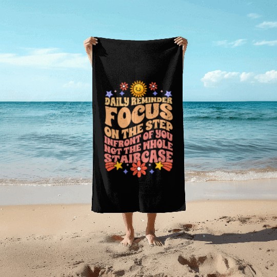 Groovy Daily Reminder Positive Affirmation Beach Towels
