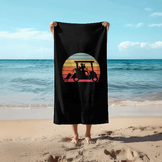 Beer Golf Cart Funny Golfer Vintage Golfing Quotes Beach Towels