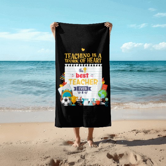 Best teacher ever Beach Towels