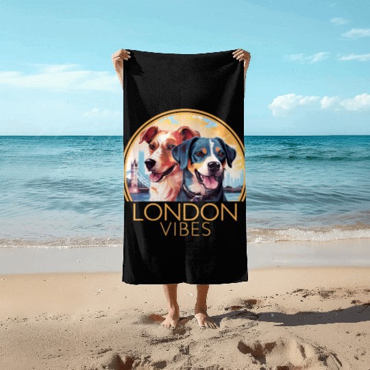 London Vibes England Cute Dogs Dog Lovers Beach Towels