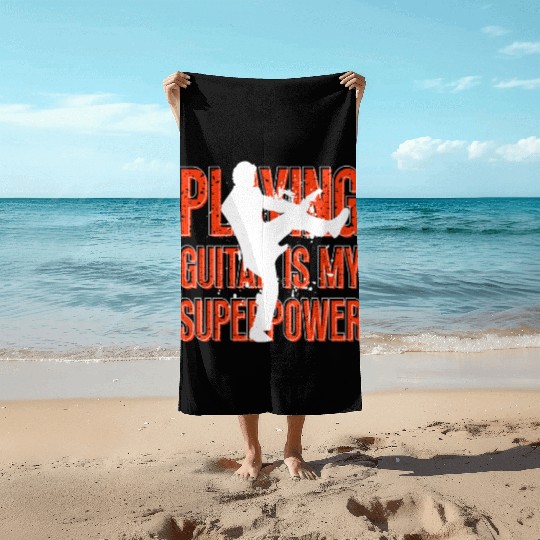 Playing Guitar Is My Superpower Musician Beach Towels