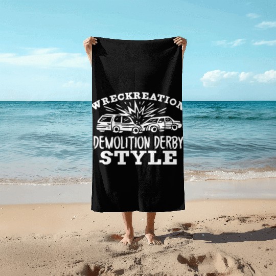 Demo Derby Demolition Derby Demolition Derby Lover Beach Towels