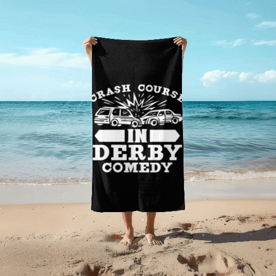 Demo Derby Demolition Derby Demolition Derby Lover Beach Towels