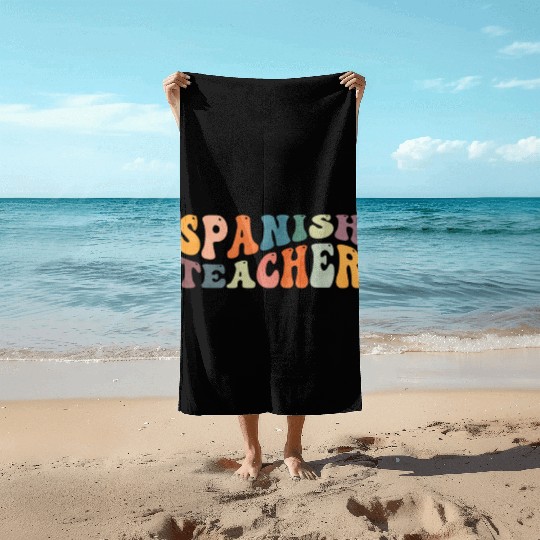 Groovy Spanish Teacher Maestra Bilingual Teaching Beach Towels