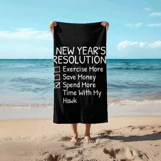 New Year s Resolution For Hawk Lover Beach Towels