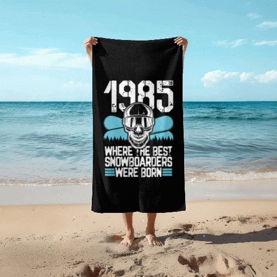 1985 Where The Best Snowboarders Were Born Snowboa Beach Towels