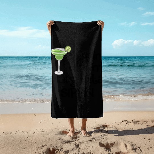 Chippin Dippin Margarita Sippin Beach Towels