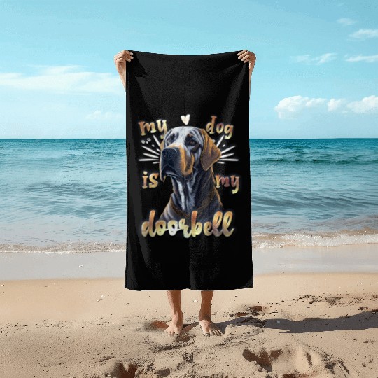 Labrador - My Dog is my Doorbell Beach Towels