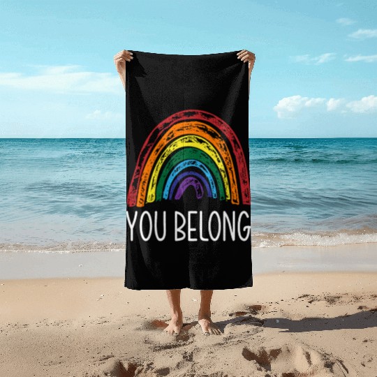 You Belong LGBTQ Rainbow Pride Beach Towels