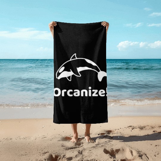 Orcanize Funny Team Orca Killer Whale Lover Gift Beach Towels
