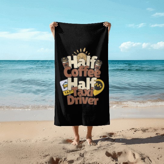 Half Coffe Half Taxi Driver Beach Towels