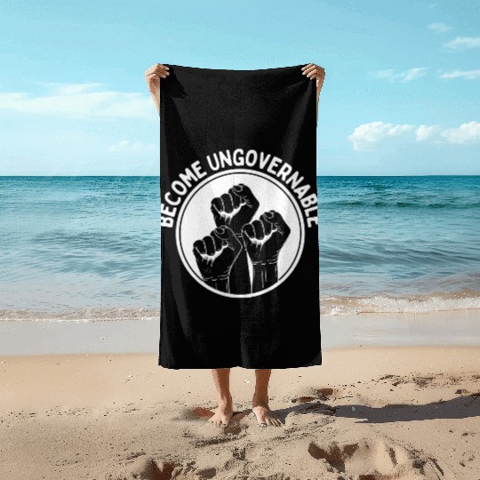Become Ungovernable Punk Anarchy Lovers Gift Beach Towels