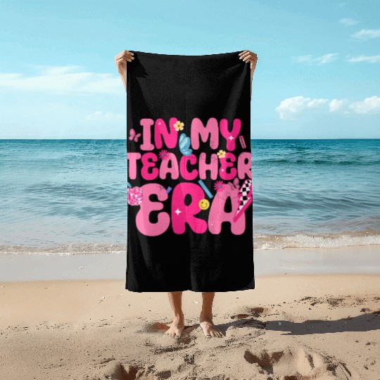 In My Teacher Era Best Teacher Appreciation Retro Beach Towels