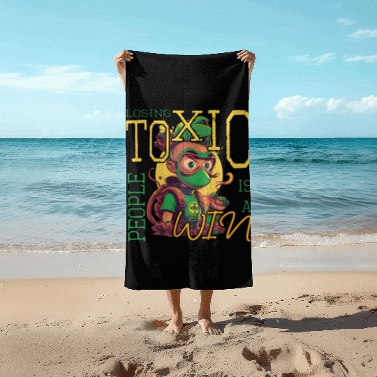 losing toxic people is a win Beach Towels