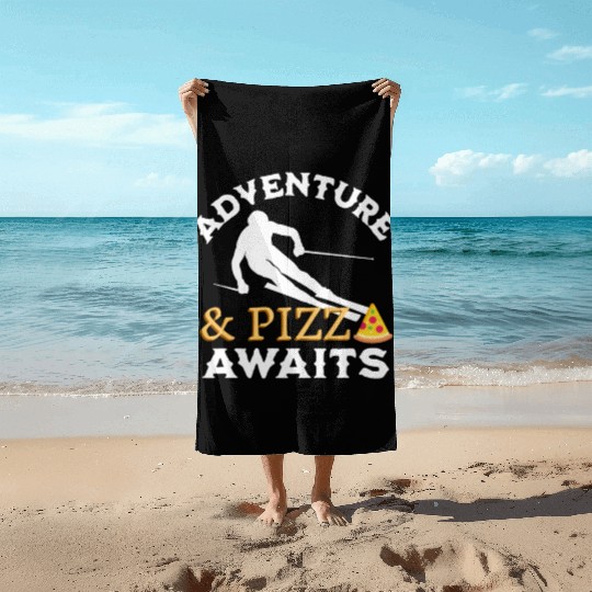 Adventure And Pizza Awaits | Downhill Skiing Lover Beach Towels