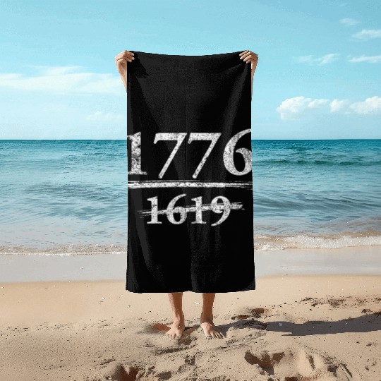 1776 Not 1619 Beach Towels