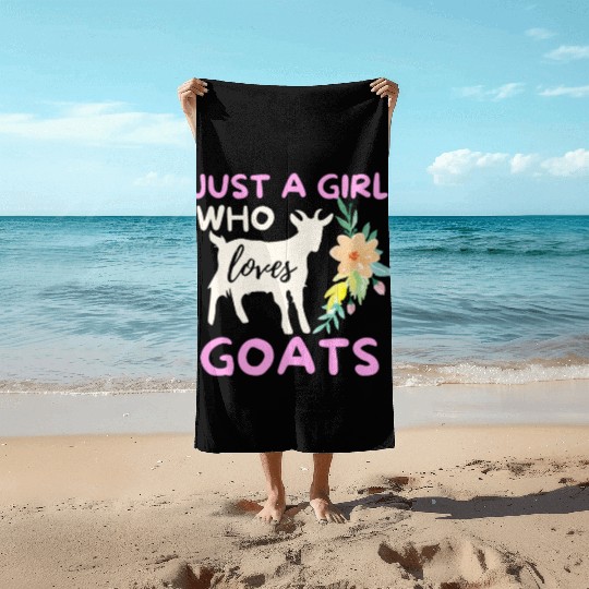 Just A Girl Who Loves Goats - Funny Goat Lover Beach Towels