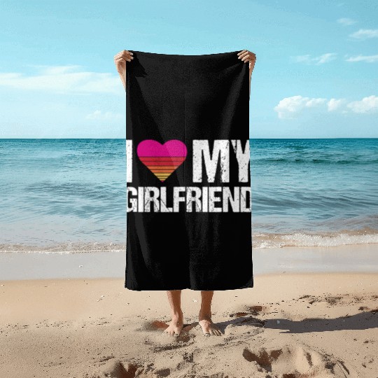I love my girlfriend heart my girlfriend vintage Beach Towels
