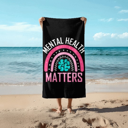 Mental health matters Beach Towels