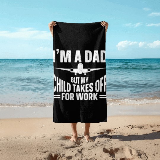 Flight Attendant Dad Airplane Flight Attendant Beach Towels