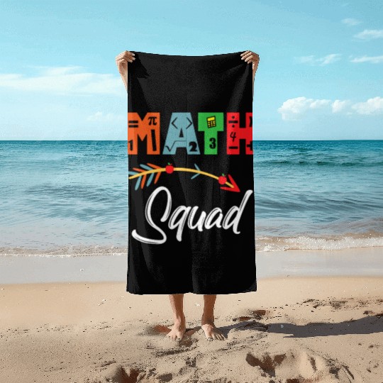 Math Squad Math Teacher Appreciation Beach Towels
