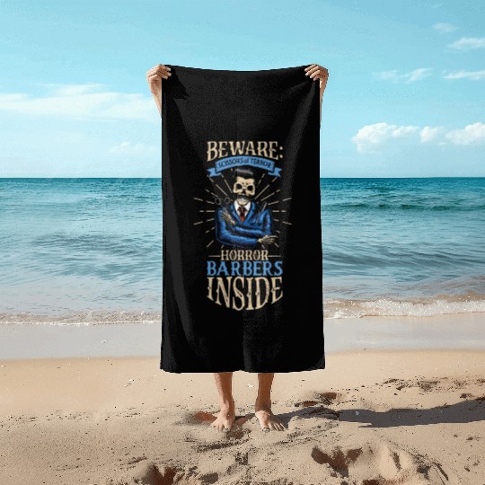 Horror Barber Spooky Hairdresser Hairstylist Hair Beach Towels