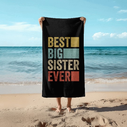 Womens Best Big Sister Ever Beach Towels Big Sister