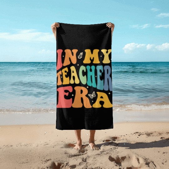 Groovy In My Teacher Era, Teachers, Teaching Beach Towels